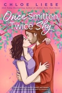 Once Smitten, Twice Shy by Chloe Liese EPUB & PDF