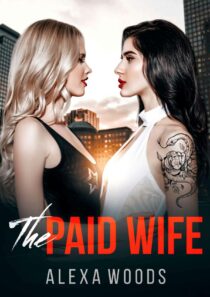 The Paid Wife by Alexa Woods