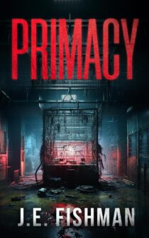 Primacy by J.E. Fishman