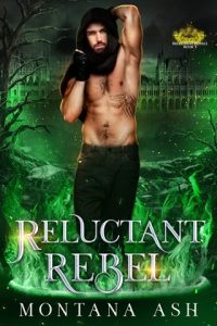 Reluctant Rebel by Montana Ash EPUB & PDF