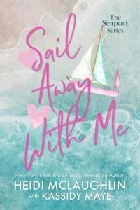 Sail Away with Me by Heidi McLaughlin EPUB & PDF