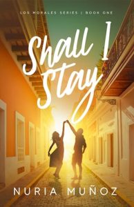 Shall I Stay by Nuria Muñoz EPUB & PDF