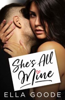 She's All Mine by Ella Goode