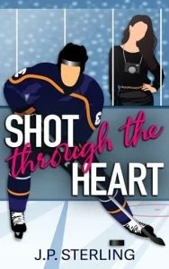 Shot Through the Heart by J.P. Sterling EPUB & PDF