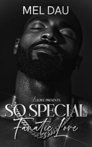 So Special: Fanatic Love by Mel Dau EPUB & PDF