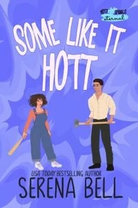 Some Like It Hott by Serena Bell EPUB & PDF