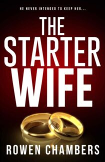 The Starter Wife by Rowen Chambers