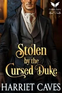 Stolen By the Cursed Duke by Harriet Caves EPUB & PDF