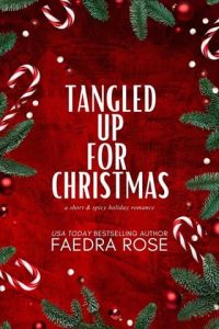 Tangled Up for Christmas by Faedra Rose EPUB & PDF