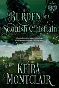 The Burden of a Scottish Chieftain by Keira Montclair EPUB & PDF