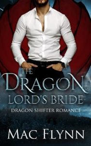 The Dragon Lord’s Bride Box Set by Mac Flynn EPUB & PDF