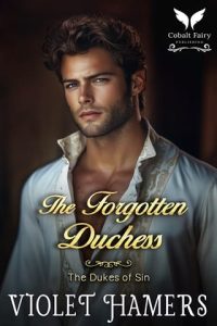 The Forgotten Duchess by Violet Hamers EPUB & PDF