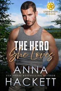 The Hero She Loves by Anna Hackett EPUB & PDF