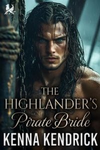 The Highlander’s Pirate Bride by Kenna Kendrick EPUB & PDF