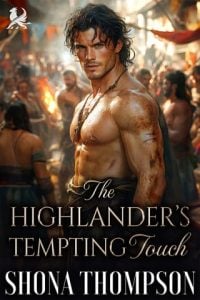 The Highlander’s Tempting Touch by Shona Thompson EPUB & PDF