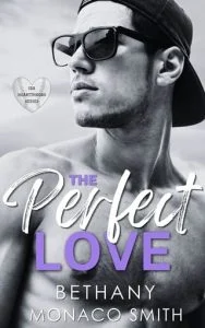 The Perfect Love by Bethany Monaco Smith EPUB & PDF