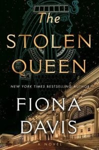 The Stolen Queen by Fiona Davis EPUB & PDF