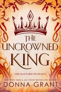 The Uncrowned King by Donna Grant EPUB & PDF