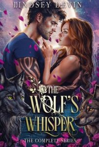 The Wolf’s Whisper: The Complete Series by Lindsey Devin EPUB & PDF