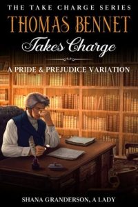 Thomas Bennet Takes Charge by Shana Granderson EPUB & PDF