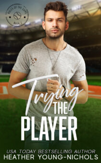 Trying the Player by Heather Young-Nichols