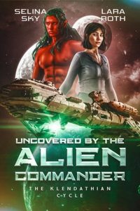 Uncovered By the Alien Commander by Selina Sky EPUB & PDF