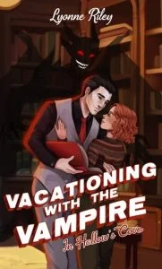 Vacationing with the Vampire in Hallow’s Cove by Lyonne Riley EPUB & PDF