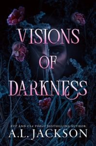 Visions of Darkness by A.L. Jackson EPUB & PDF