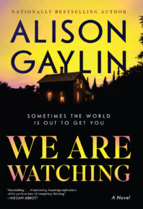 We Are Watching by Alison Gaylin