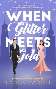 When Glitter Meets Gold by Bianca Madden EPUB & PDF