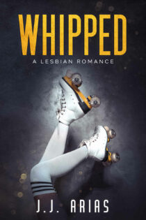 Whipped by J.J. Arias