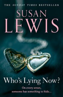 Who’s Lying Now by Susan Lewis