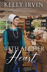 With All Her Heart by Kelly Irvin EPUB & PDF