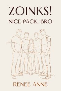 Zoinks! Nice Pack, Bro by Renee Anne EPUB & PDF