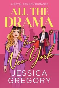 All the Drama from New York by Jessica Gregory EPUB & PDF