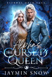 Alpha's Cursed Queen by Jaymin Snow