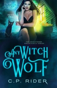 Any Witch Wolf by C.P. Rider EPUB & PDF