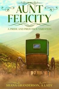 Aunt Felicity by Shana Granderson EPUB & PDF