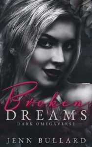 Broken Dreams by Jenn Bullard EPUB & PDF