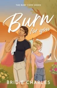 Burn for You by Bridie Charles EPUB & PDF