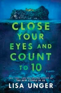 Close Your Eyes and Count to 10 by Lisa Unger EPUB & PDF