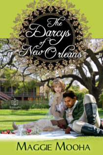 The Darcys of New Orleans by Maggie Mooha