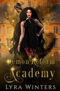 Demon Reform Academy, Term 3 by Lyra Winters EPUB & PDF