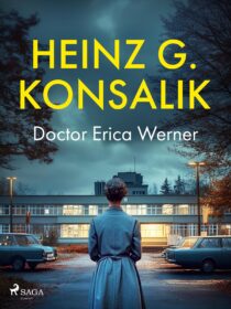 Doctor Erica Werner by Heinz G. Konsalik