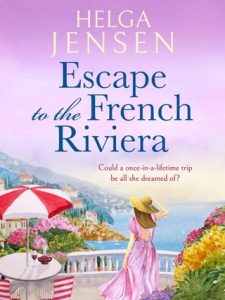 Escape to the French Riviera by Helga Jensen EPUB & PDF