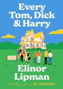 Every Tom, Dick & Harry by Elinor Lipman