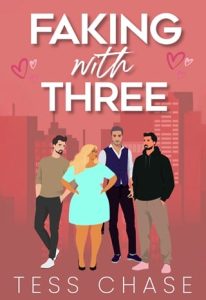 Faking with Three by Tess Chase EPUB & PDF