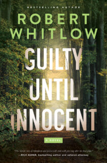 Guilty Until Innocent by Robert Whitlow