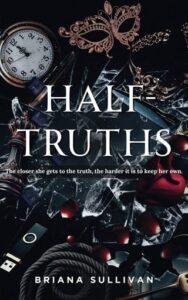 Half-Truths by Briana Sullivan EPUB & PDF