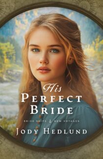 His Perfect Bride by Jody Hedlund